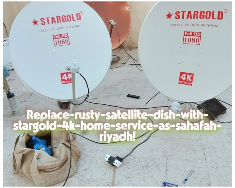 Rusty Satellite dish replacement in As Sahafah, Riyadh